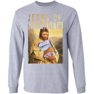 Jesus Of Nangareth Shirt 18