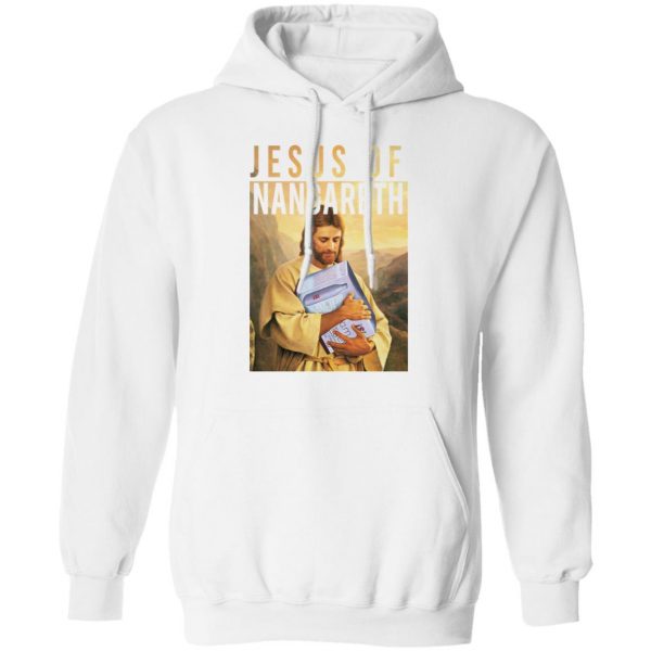 Jesus Of Nangareth Shirt 11