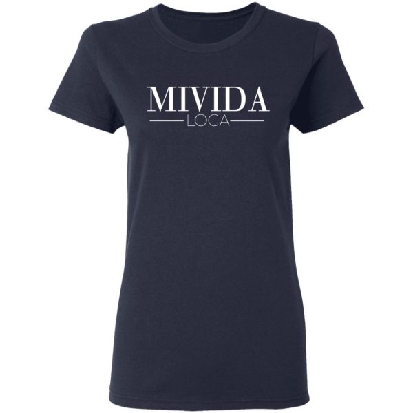 My Crazy Life In Spanish Mi Vida Loca Shirt My Crazy Life In Spanish