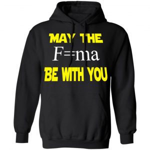 May The Mass Times Acceleration Be With You Shirt 22