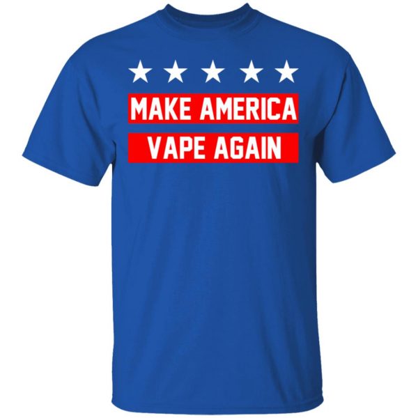 Make America Vape Again Funny Vapor Vaping Great Men Shirt 4