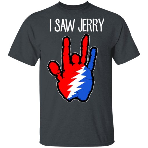 I Saw Jerry Garcia Grateful Dead 2 Shirt - Image 2