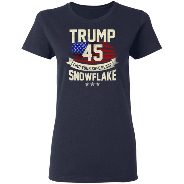 Donald Trump 45 Find Your Safe Place Snowflake Shirt 7