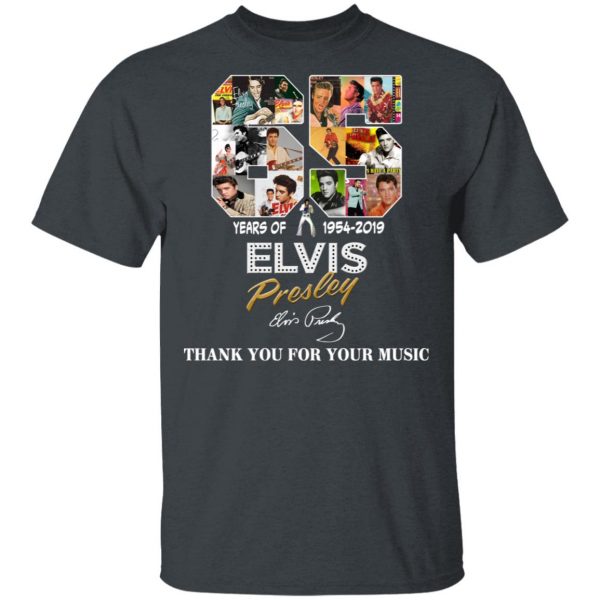 65 Years Of Elvis Presley 1954 2019 Thank You For Your Music Shirt 2