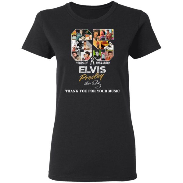 65 Years Of Elvis Presley 1954 2019 Thank You For Your Music Shirt 5