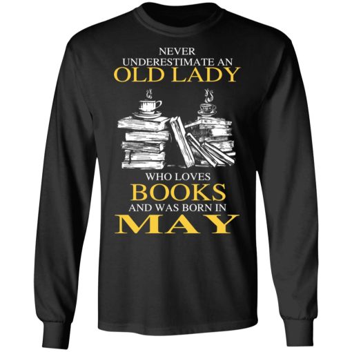 An Old Lady Who Loves Books And Was Born In May Shirt - Image 9