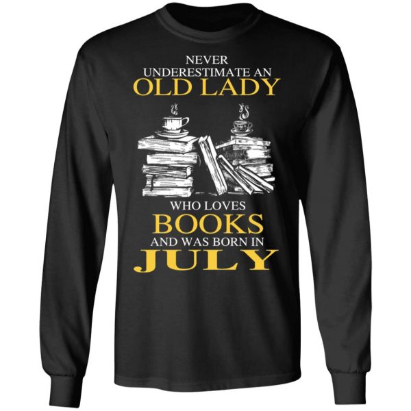 An Old Lady Who Loves Books And Was Born In July Shirt 3
