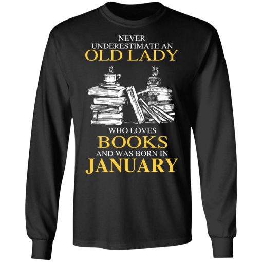 An Old Lady Who Loves Books And Was Born In January Shirt 3