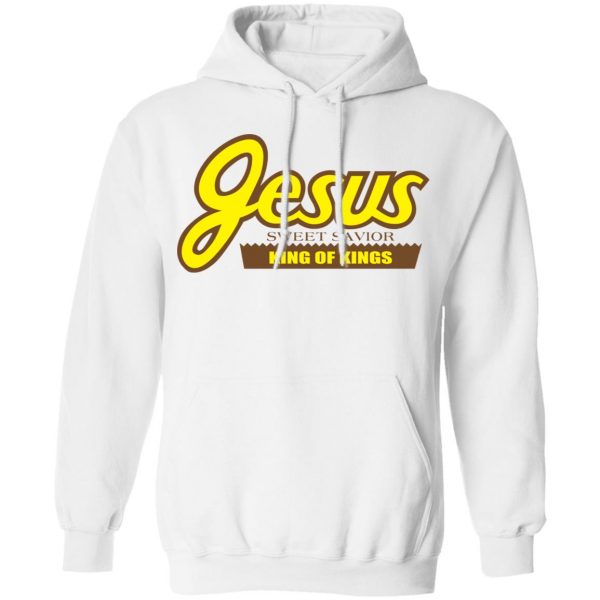 Reeses Jesus Sweet Savior King Of Kings Shirt 11