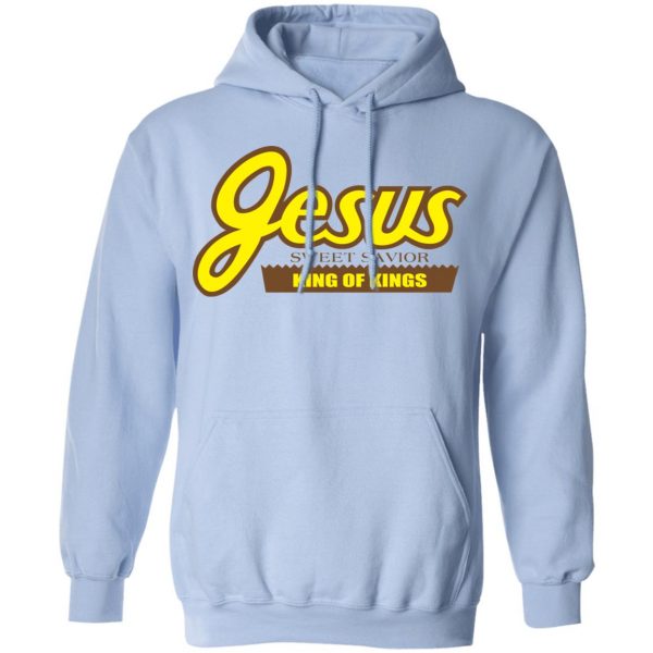 Reeses Jesus Sweet Savior King Of Kings Shirt 12