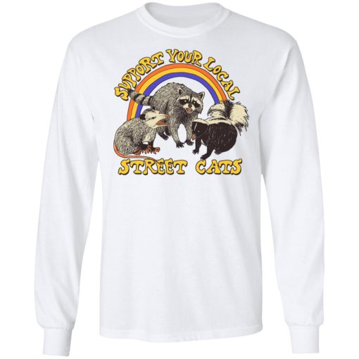 Support My Local Street Cats Shirt 8