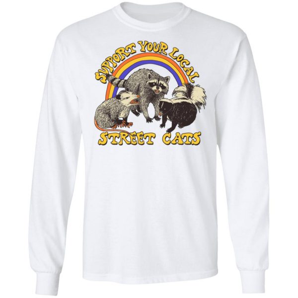 Support My Local Street Cats Shirt 8