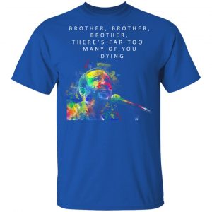 Brother Brother Brother There’s Far Too Many Of You Dying Marvin Gaye Shirt 16