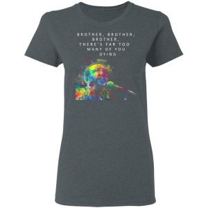 Brother Brother Brother There’s Far Too Many Of You Dying Marvin Gaye Shirt 18