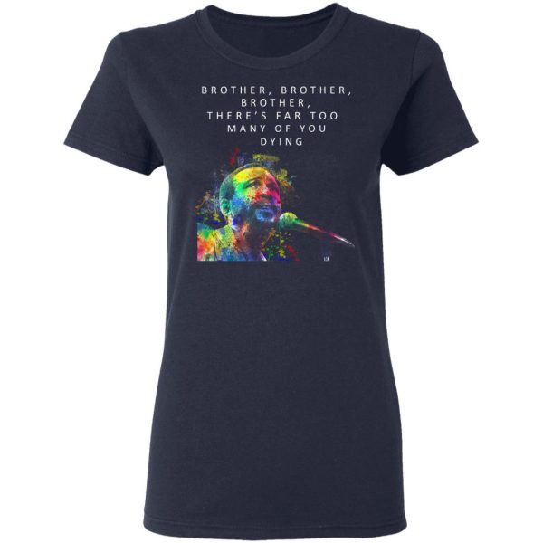 Brother Brother Brother There’s Far Too Many Of You Dying Marvin Gaye Shirt 7