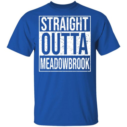 Straight Outta Meadowbrook Shirt - Image 4