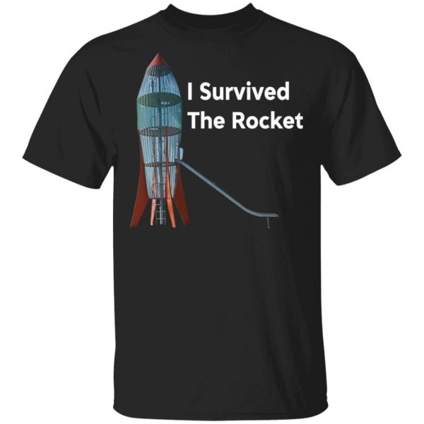 I Survived The Rocket Shirt 1