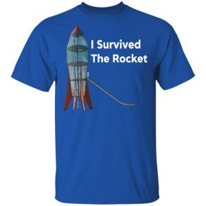 I Survived The Rocket Shirt 16