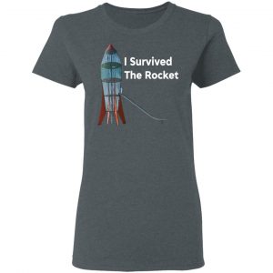 I Survived The Rocket Shirt 18