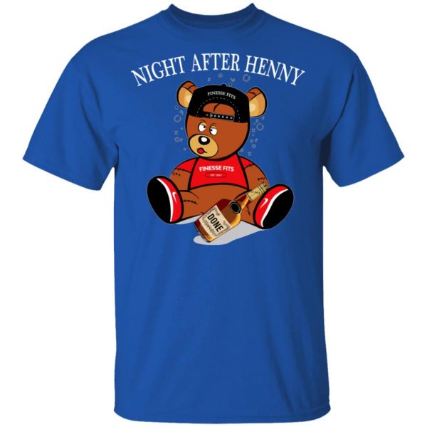 Henny Bear Night After Henny Shirt 4