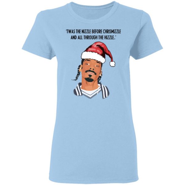 Snoop Dogg Twas The Nizzle Before Chrismizzle And All Through The Hizzle Shirt 4