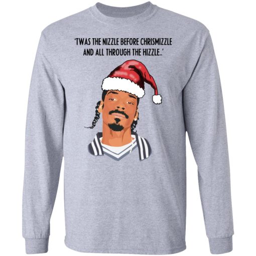 Snoop Dogg Twas The Nizzle Before Chrismizzle And All Through The Hizzle Shirt - Image 7