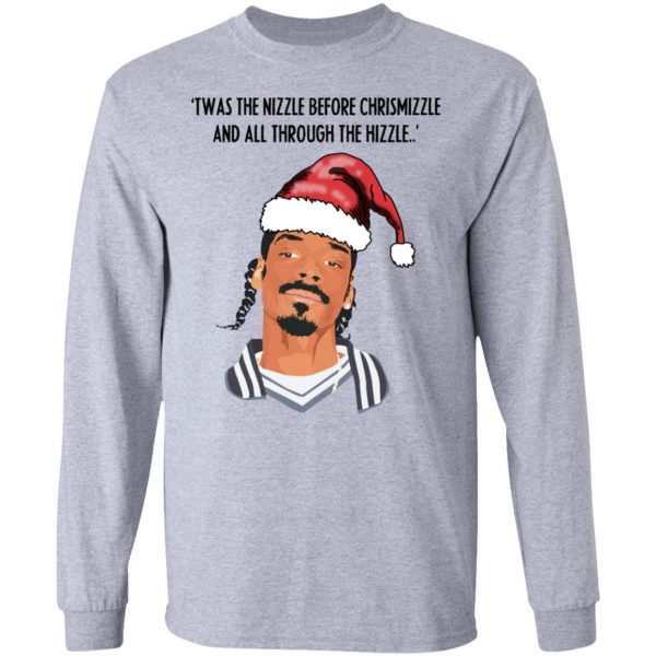 Snoop Dogg Twas The Nizzle Before Chrismizzle And All Through The Hizzle Shirt 7