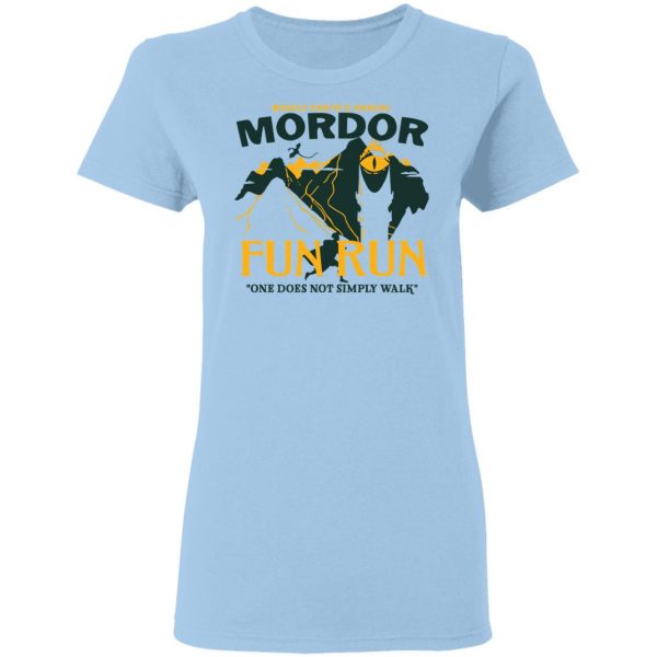 Mordor Fun Run One Dose Not Simply Walk Shirt 4