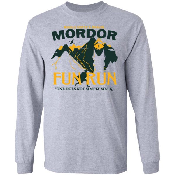 Mordor Fun Run One Dose Not Simply Walk Shirt 7