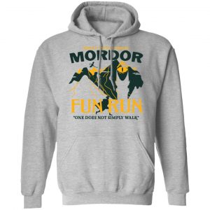 Mordor Fun Run One Dose Not Simply Walk Shirt 21