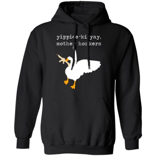 Yippiee-Ki-Yay Mother Honkers Shirt - Image 10