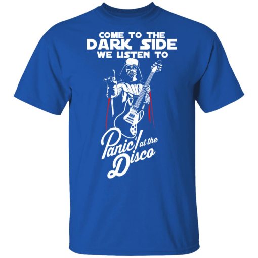 Come To The Dark Side We Listen To Panic At The Disco Shirt - Image 4