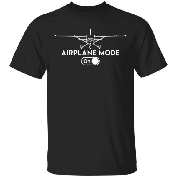 Airplane Mode On Shirt 1