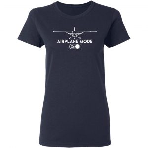 Airplane Mode On Shirt 19