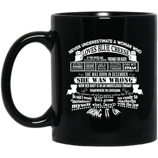 Never Underestimate A Woman Who Loves Blue Cheese And Was Born In December Mug 1