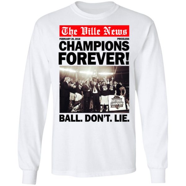 The Ville News Champions Forever Ball Don’t Lie T-Shirts Apparel 9