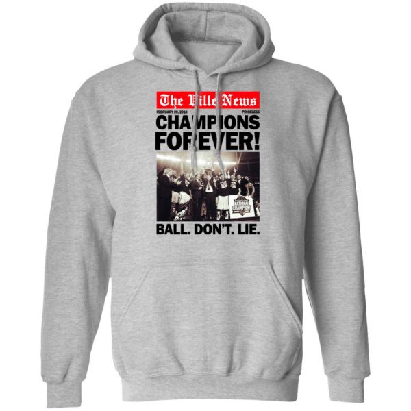 The Ville News Champions Forever Ball Don’t Lie T-Shirts Apparel 12