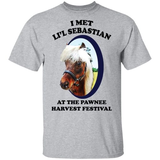 Parks and Recreation I Met Li'l Sebastian At The Pawnee Harvest Festival T-Shirts 3