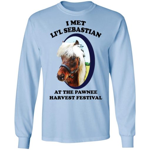 Parks and Recreation I Met Li'l Sebastian At The Pawnee Harvest Festival T-Shirts 9