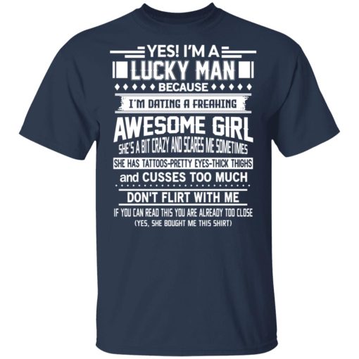 I'm A Lucky Man Dating A Freaking Awesome Girl Has Tattoos T-Shirts 3