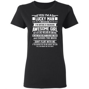 I'm A Lucky Man Dating A Freaking Awesome Girl Has Tattoos T-Shirts 17