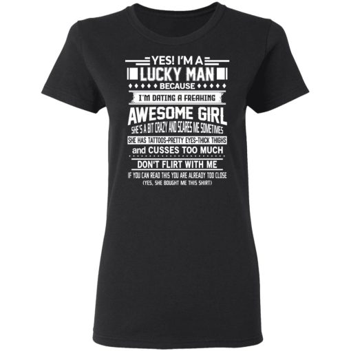 I'm A Lucky Man Dating A Freaking Awesome Girl Has Tattoos T-Shirts 5