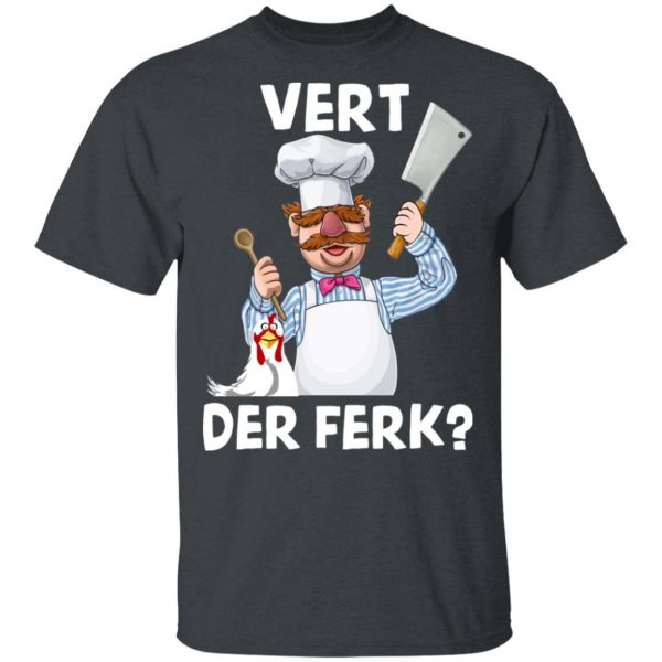 Vert-Der-Ferk-Swedish-Chef T Shirt Apparel 4