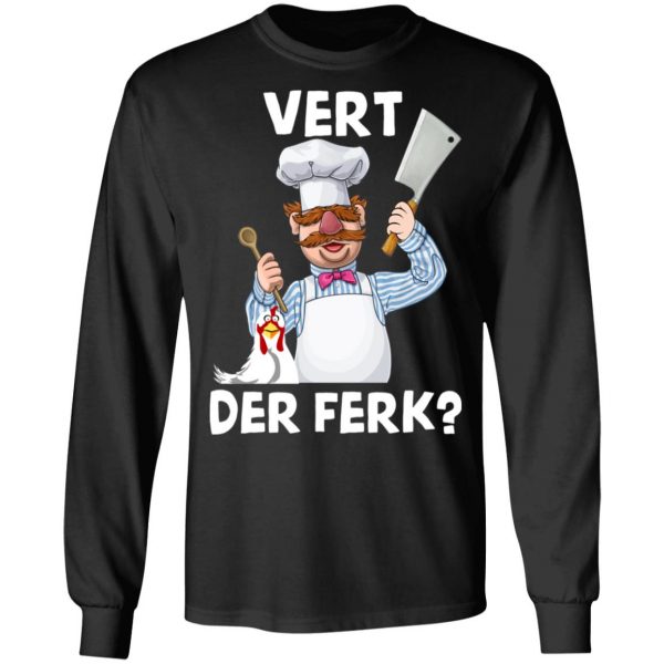 Vert-Der-Ferk-Swedish-Chef T Shirt Apparel 11