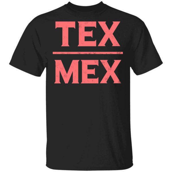 Tex-Mex T-Shirt Mexican Clothing 3