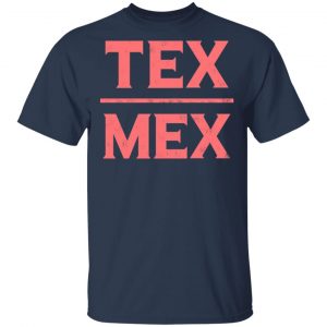 Tex-Mex T-Shirt 6