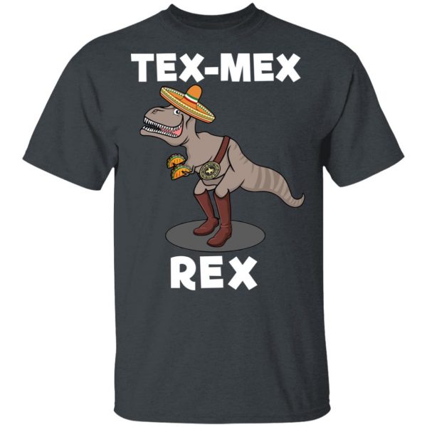 Tex Mex Rex Texas Mexican Cowboy Tyrannosaurus Dinosaur T Shirt Mexican Clothing 4