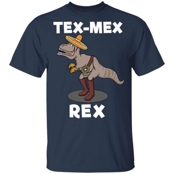 Tex Mex Rex Texas Mexican Cowboy Tyrannosaurus Dinosaur T Shirt Mexican Clothing 5