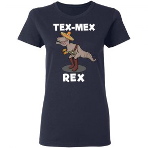 Tex Mex Rex Texas Mexican Cowboy Tyrannosaurus Dinosaur T Shirt 19