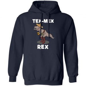Tex Mex Rex Texas Mexican Cowboy Tyrannosaurus Dinosaur T Shirt 23